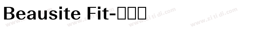 Beausite Fit字体转换 Beausite Fit字体转换